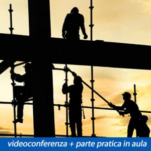 Corso per Addetto Montaggio Smontaggio e Trasformazione dei Ponteggi Metallici